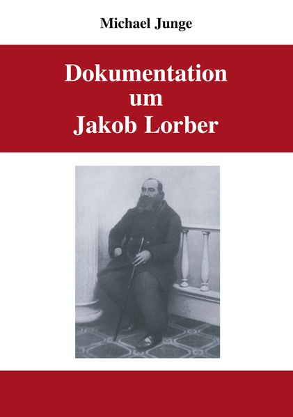 Cover von Dokumentation um Jakob Lorber