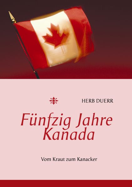 Cover von Fünfzig Jahre Kanada