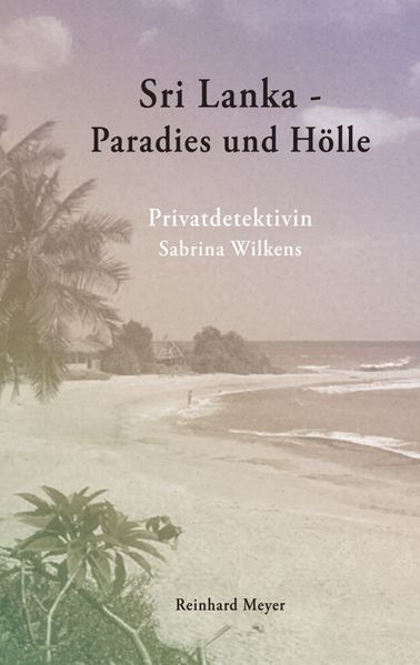 Cover von Sri Lanka – Paradies und Hölle