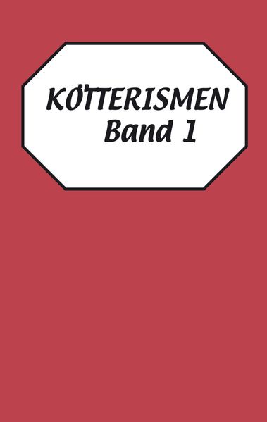 Cover von Kötterismen Band 1