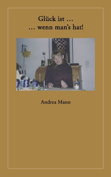 Cover von Glück ist … wenn man’s hat