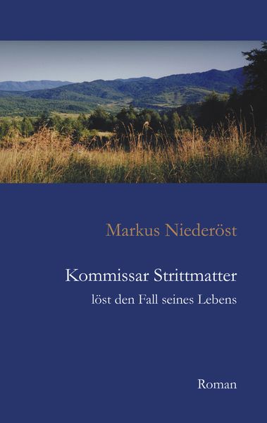 Cover von Kommissar Strittmatter löst den Fall seines Lebens