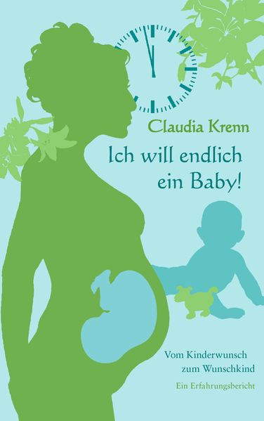 Cover von Ich will endlich ein Baby!