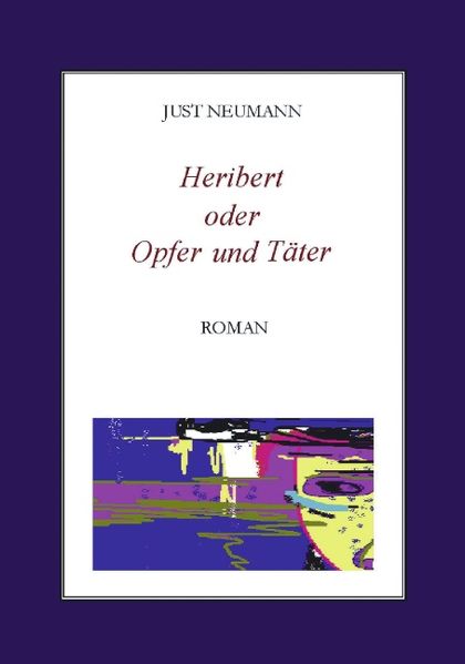 Cover von Heribert oder Opfer und Täter