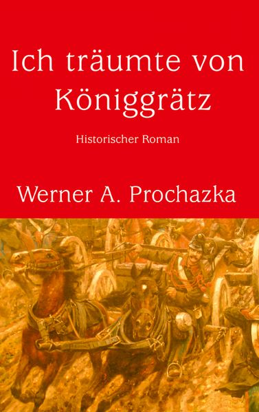 Cover von Ich träumte von Königgrätz