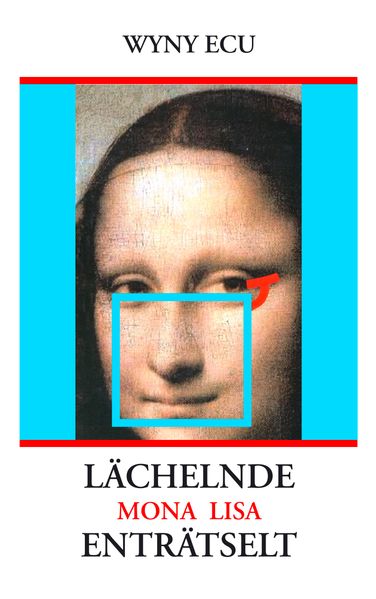 Cover von Lächelnde Mona Lisa enträtselt