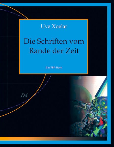 Cover von Die Schriften vom Rande der Zeit