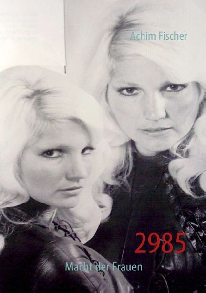 Cover von 2985 – Macht der Frauen