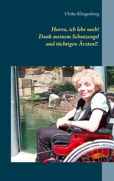Cover von Hurra, ich lebe noch! Dank meinem Schutzengel und tüchtigen Ärzten
