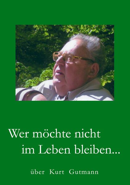 Cover von Wer möchte nicht im Leben bleiben…