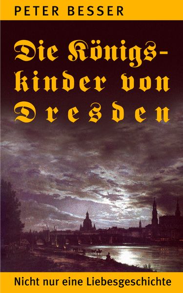 Cover von Die Königskinder von Dresden