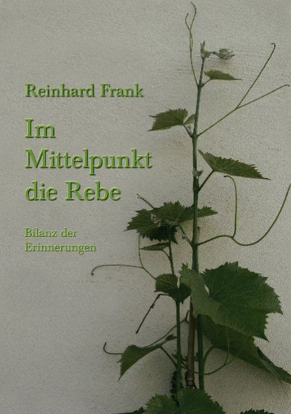 Cover von Im Mittelpunkt die Rebe