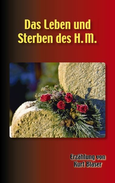 Cover von Das Leben und Sterben des H. M.