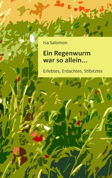 Cover von Ein Regenwurm war so allein…
