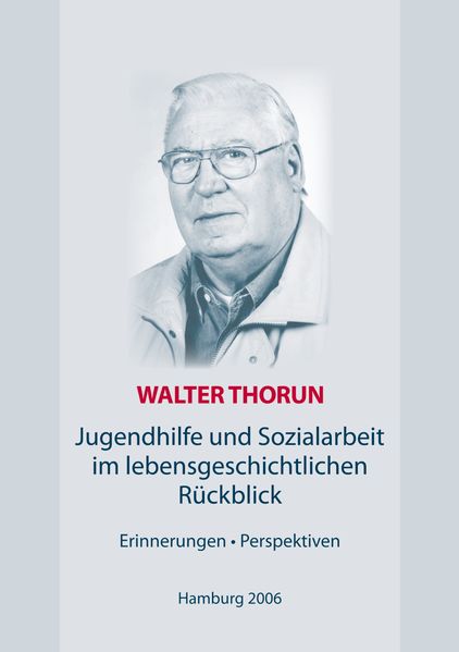 Cover von Jugendhilfe und Sozialarbeit im lebensgeschichtlichen Rückblick