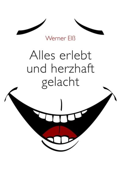 Cover von Alles erlebt und herzhaft gelacht