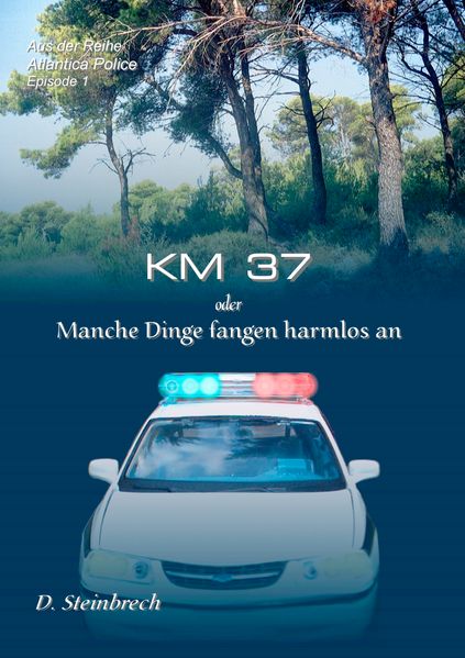 Cover von KM 37 oder Manche Dinge fangen harmlos an