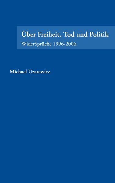 Cover von Über Feiheit, Tod und Politik