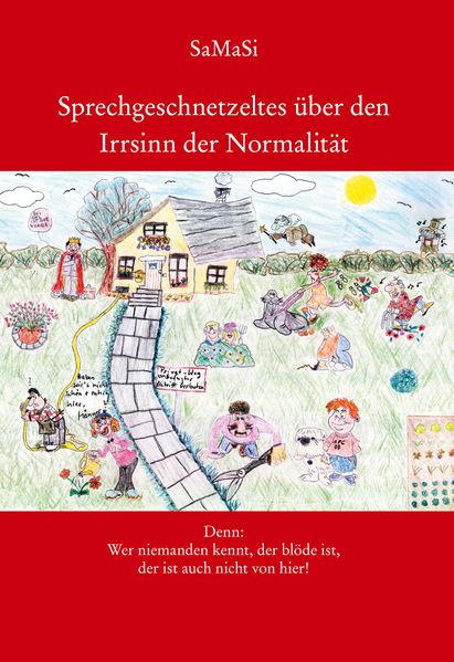 Cover von Sprechgeschnetzeltes über den Irrsinn der Normalität