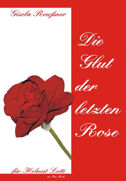 Cover von Die Glut der letzten Rose