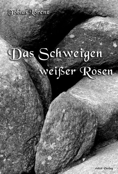 Cover von Das Schweigen weißer Rosen