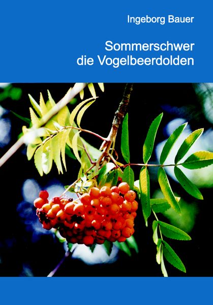 Cover von Sommerschwer die Vogelbeerdolden