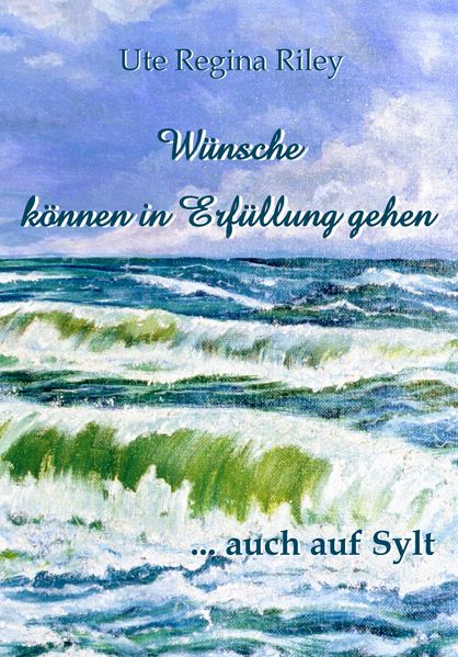 Cover von Wünsche können in Erfüllung gehen … auch auf Sylt