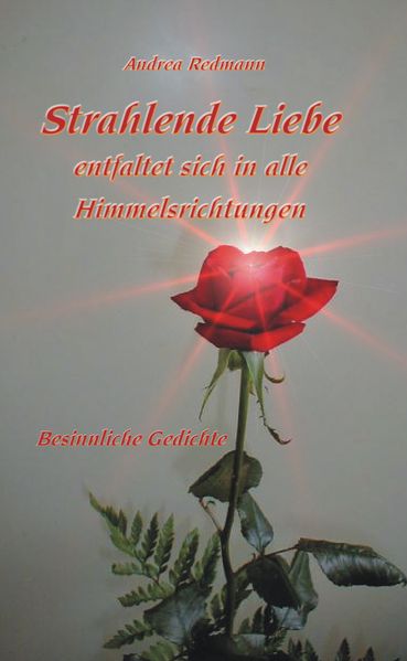 Cover von Strahlende Liebe entfaltet sich in alle Himmelsrichtungen
