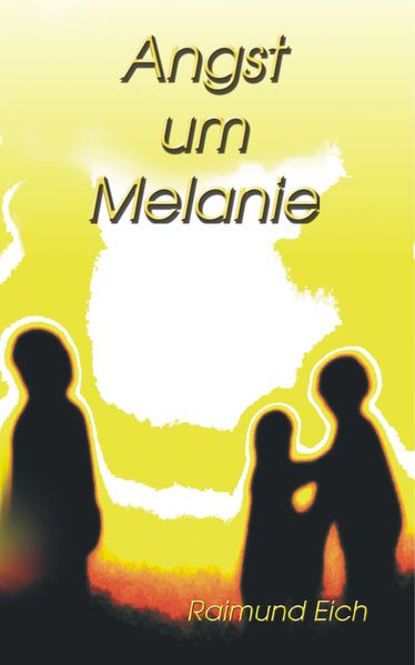 Cover von Angst um Melanie