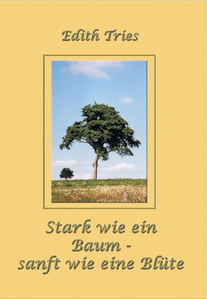 Cover von Stark wie ein Baum – sanft wie eine Blüte