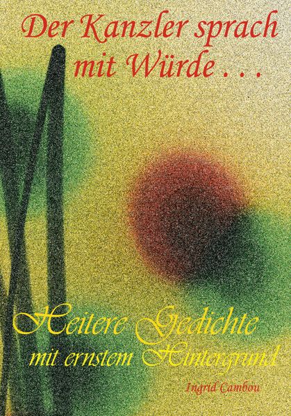 Cover von Der Kanzler sprach mit Würde…