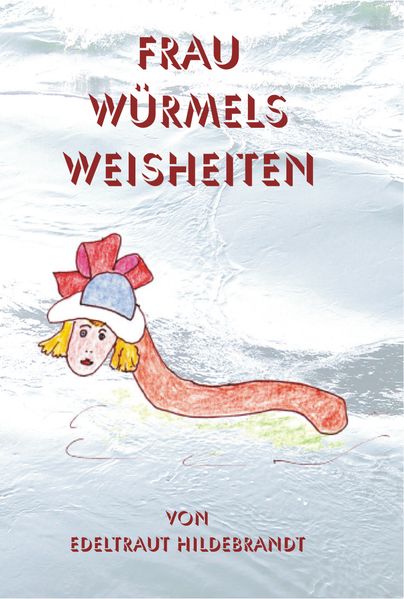Cover von Frau Würmels Weisheiten