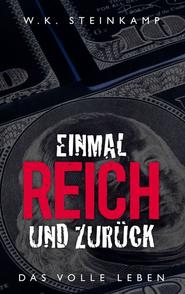 Cover von Einmal reich und zurück
