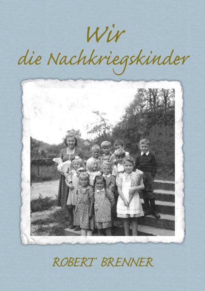 Cover von Wir die Nachkriegskinder
