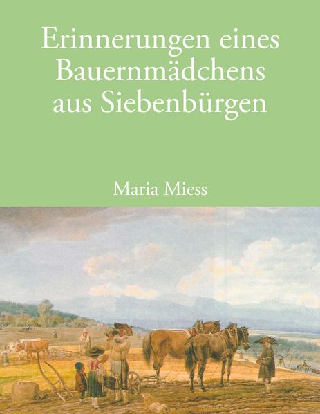 Cover von Erinnerungen eines Bauernmädchens aus Siebenbürgen