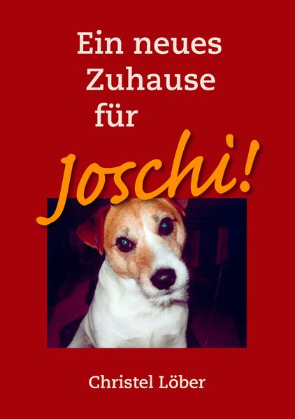 Cover von Ein neues Zuhause für Joschi!