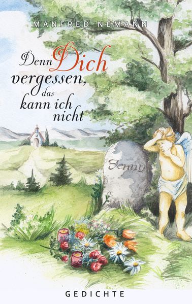 Cover von Denn Dich vergessen, das kann ich nicht