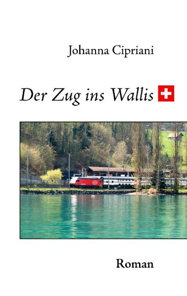 Cover von Der Zug ins Wallis