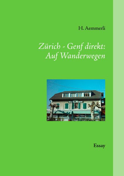 Cover von Zürich – Genf direkt: Auf Wanderwegen