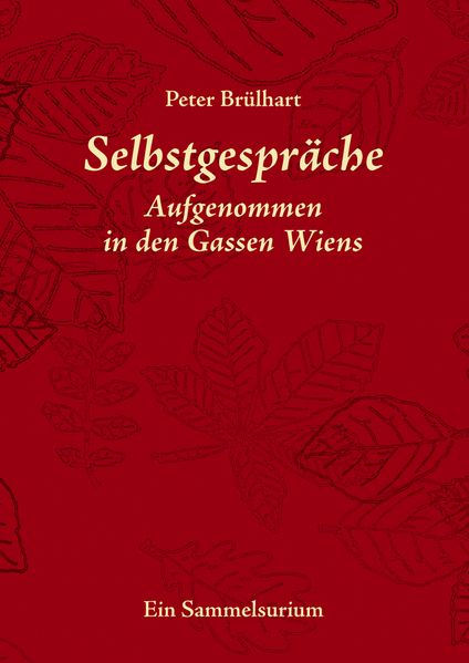 Cover von Selbstgespräche aufgenommen in den Gassen Wiens