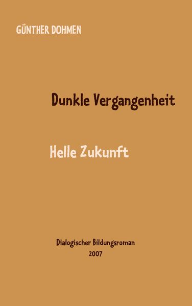 Cover von Dunkle Vergangenheit – helle Zukunft