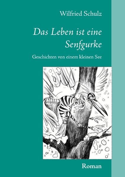 Cover von Das Leben ist eine Senfgurke