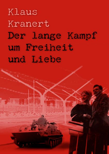 Cover von Der lange Kampf um Freiheit und Liebe
