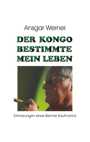Cover von Der Kongo bestimmte mein Leben