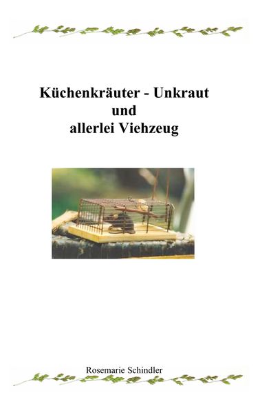 Cover von Küchenkräuter – Unkraut und allerlei Viehzeug