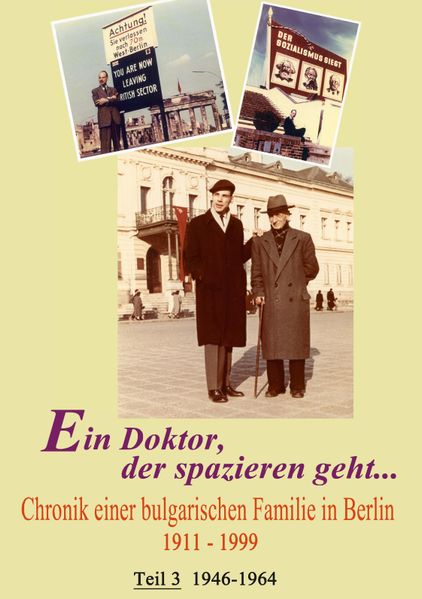 Cover von Ein Doktor der spazieren geht… Teil 3 1946-1964