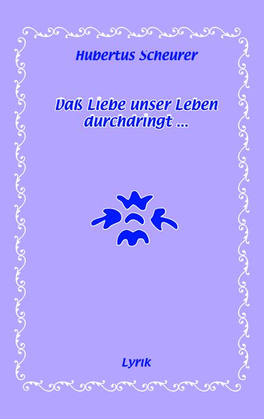 Cover von Daß Liebe unser Leben durchdringt…