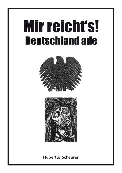 Cover von Mir reicht’s! Deutschland ade