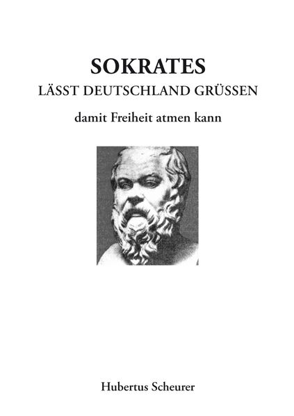 Cover von Sokrates läßt Deutschland grüßen damit Freiheit atmen kann