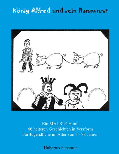 Cover von König Alfred und sein Hanswurst